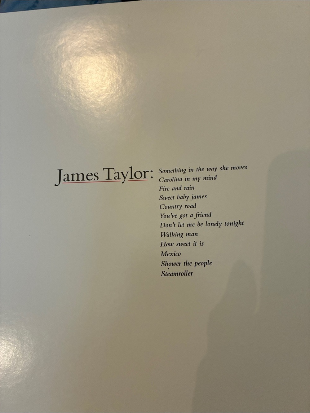 James Taylor - all the good ones!